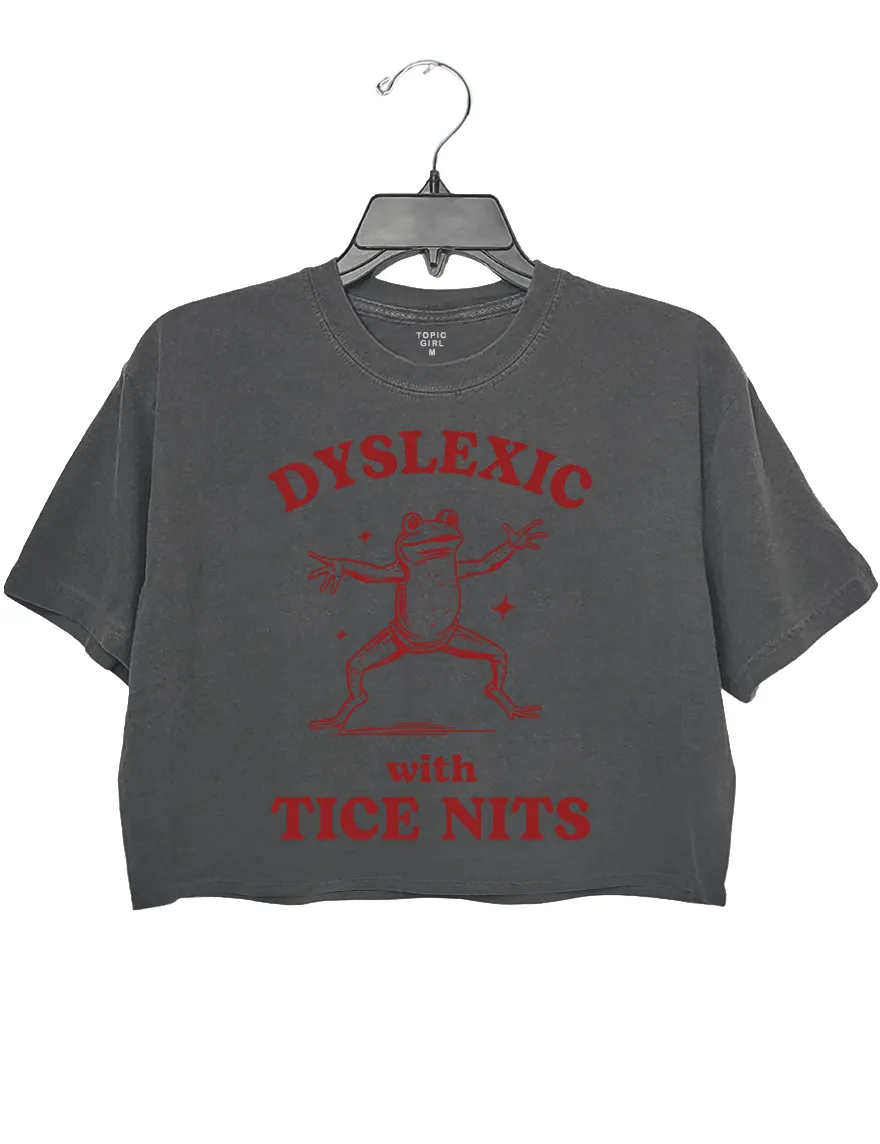 Dyslexic With Tice Nits Crop Top sold by Topic Girl