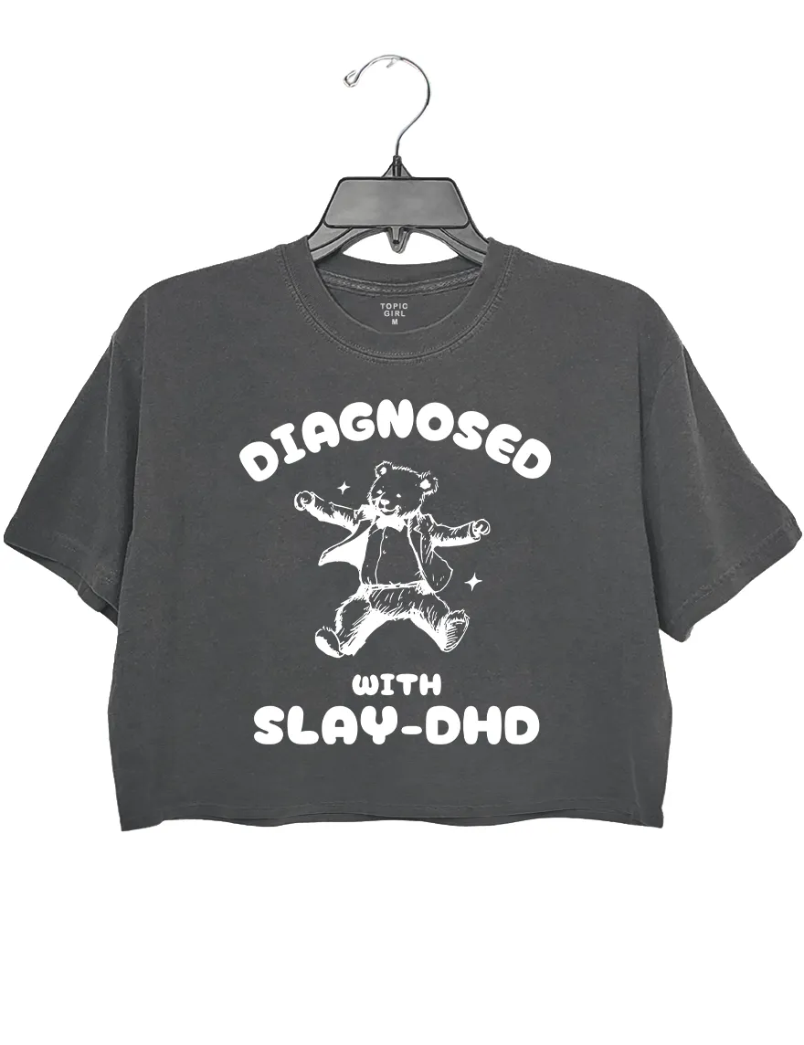 Diagnosed With SLAY-DHD Crop Top sold by Topic Girl product image thumbnail 2