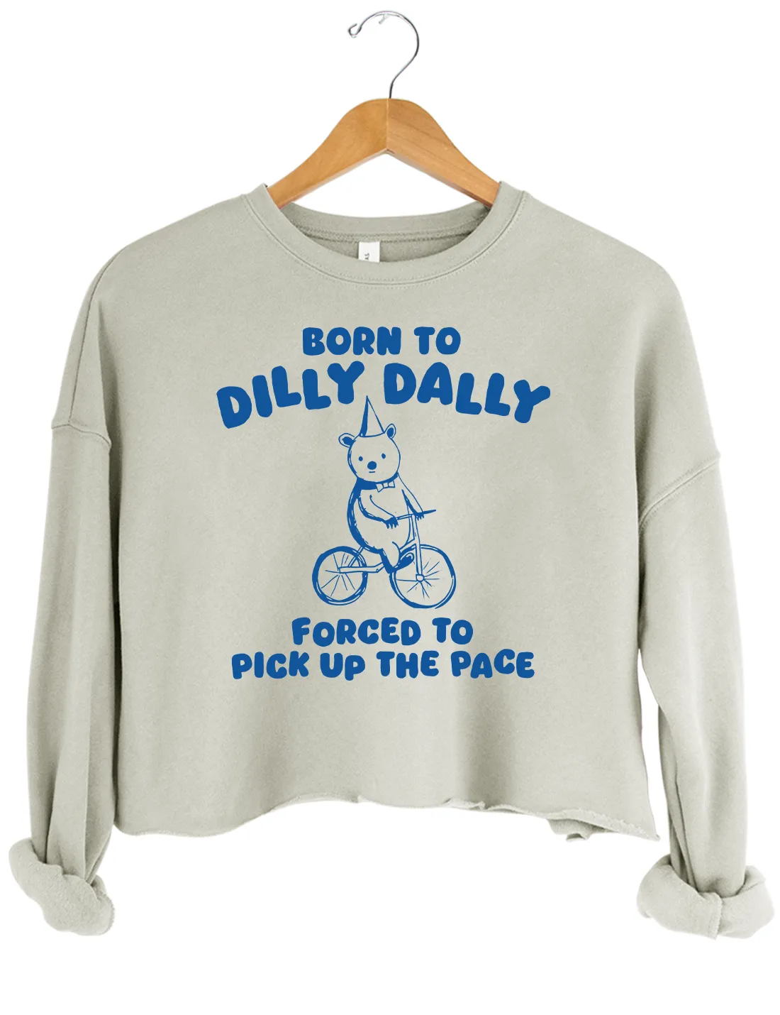 Born To Dilly Dally Forced To Pick Up To The Pace Crop Top sold by Topic Girl product image thumbnail 4