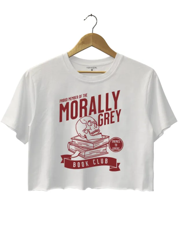 Proud Member Of The Morally Grey Ememies To Lovers Book Club Crop Top sold by Topic Girl