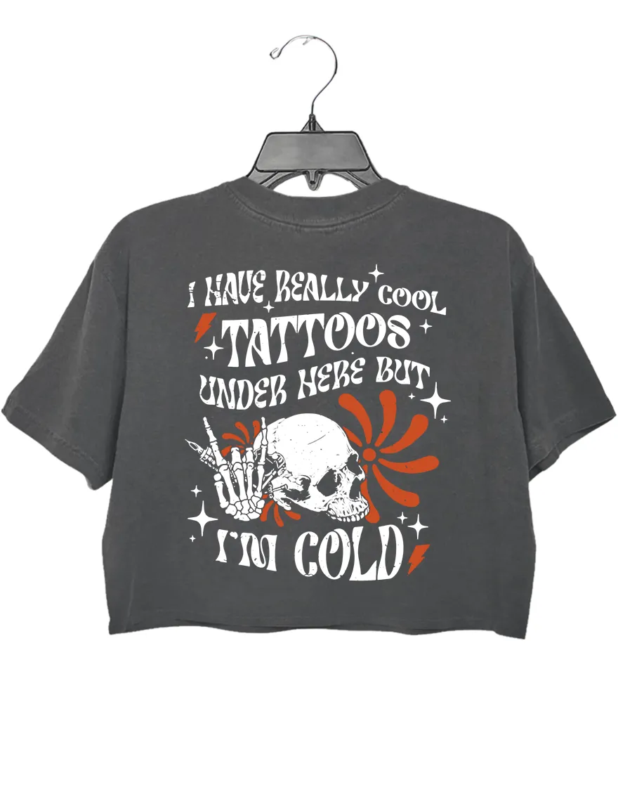 I Have Cool Tattoos Crop Top sold by Topic Girl product image thumbnail 3
