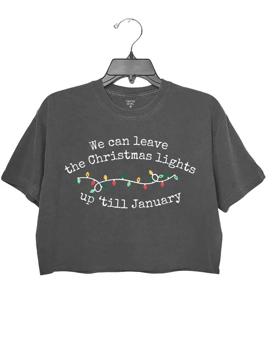 We Can Leave The Christmas Lights Up 'Til January crop sweatshirt sold by Topic Girl product image thumbnail 3