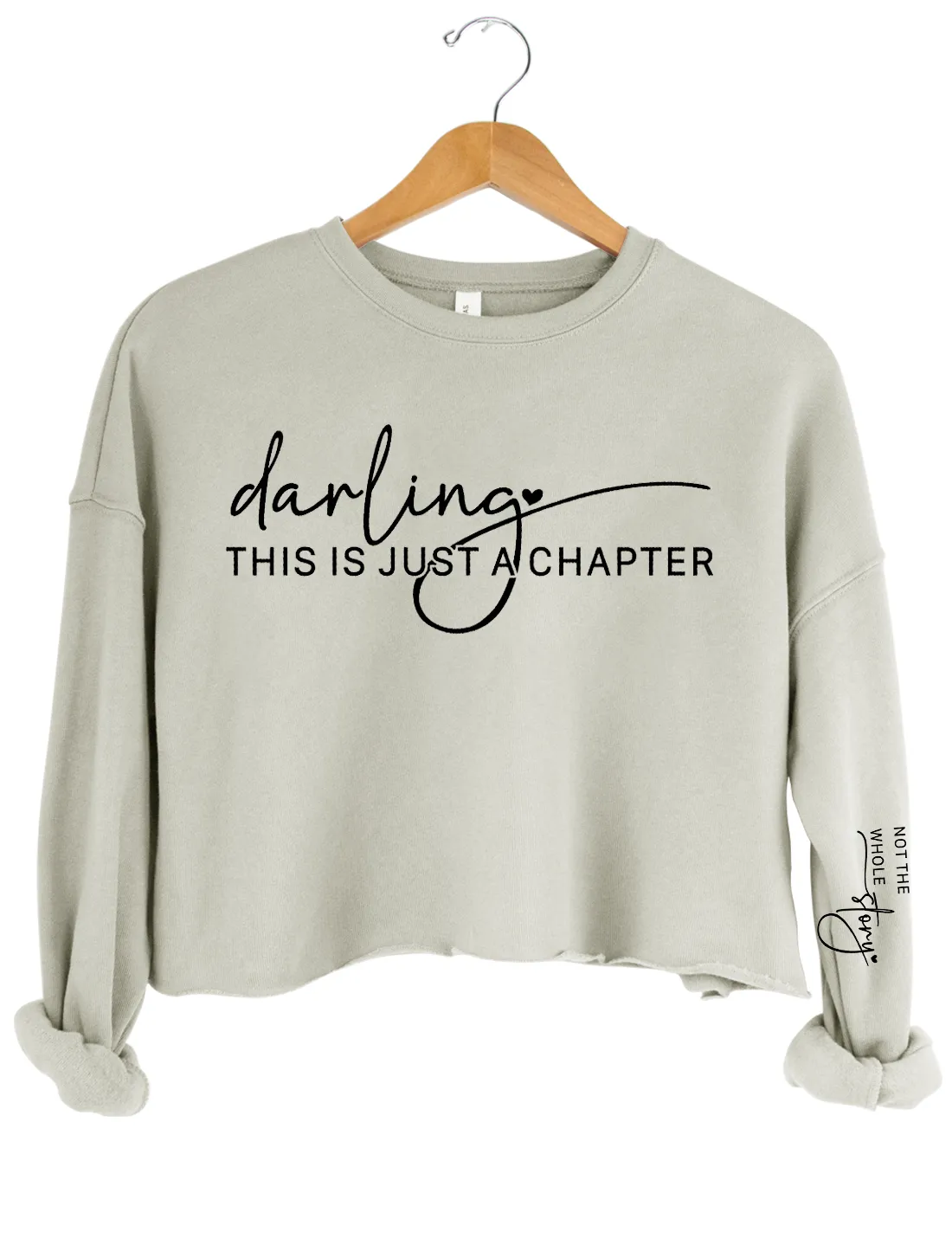 This Is Just A Chapter Not The Whole Story Crop Sweatshirt sold by Topic Girl