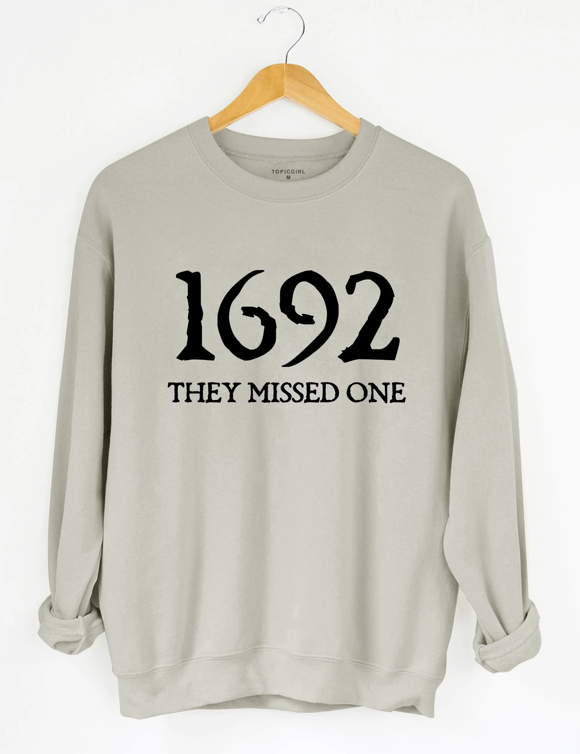 Halloween Salem 1692 They Missed One Sweatshirt sold by Topic Girl