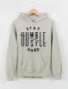 Stay Humble Hustle Hard Hoodie sold by Topic Girl