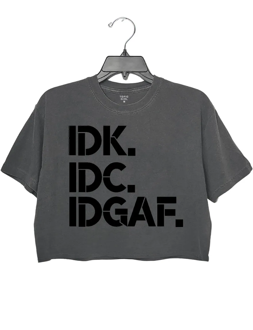IDK IDC IDGAF Crop Sweatshirt sold by Topic Girl product image thumbnail 5