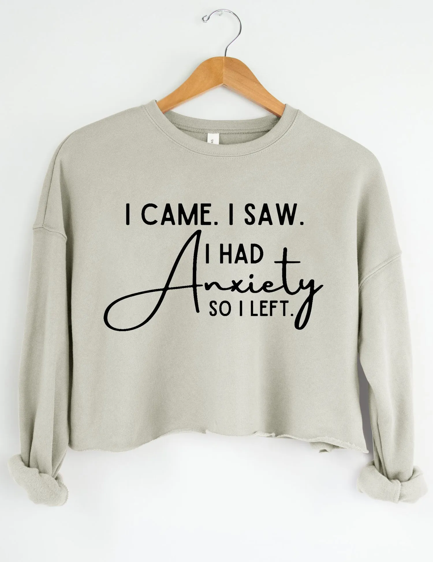 I Came I Saw I Had Anxiety So I Left Sweatshirt sold by Topic Girl product image thumbnail 2