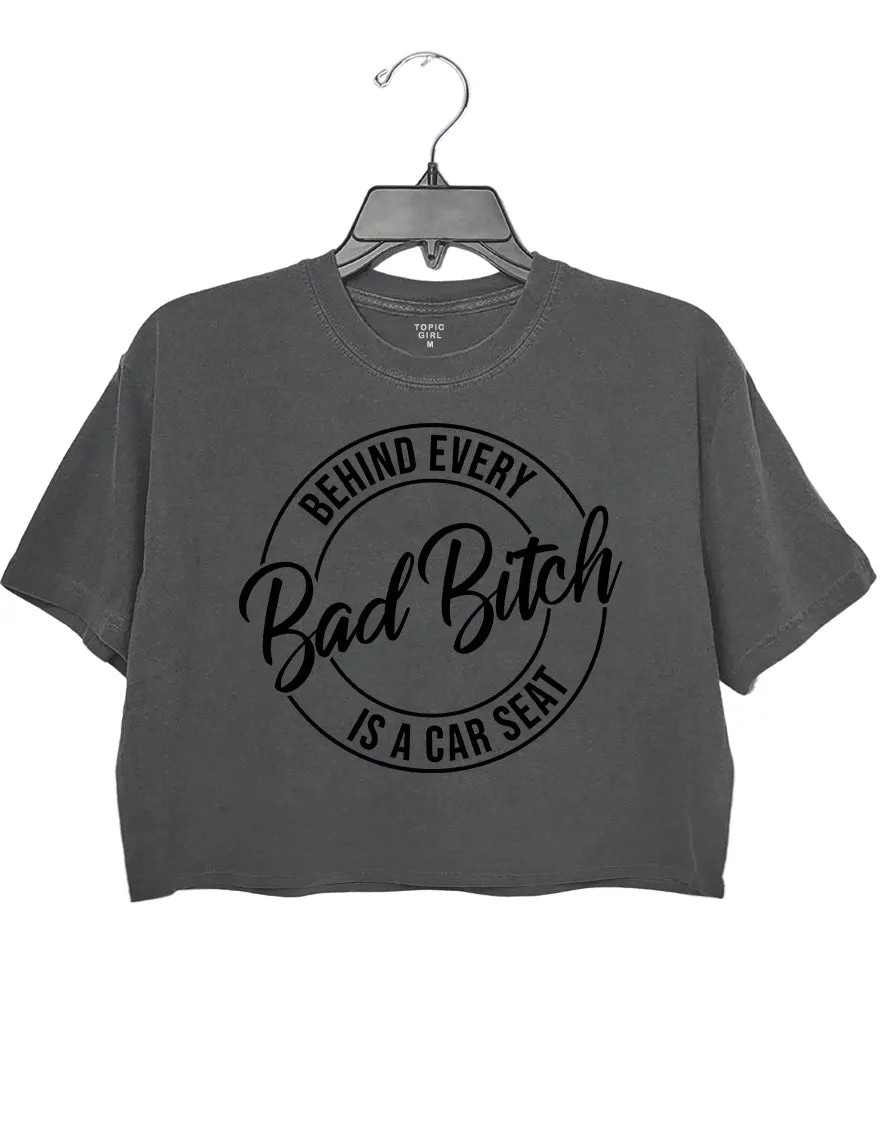 Behind Every Bad Bitch Is A Car Seat Tee sold by Topic Girl product image thumbnail 2