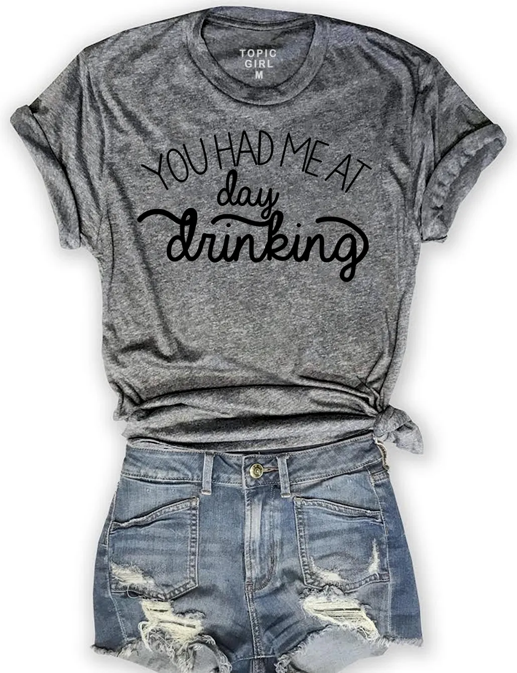 You Had Me At Day Drinking Drinking Tee For Women sold by Topic Girl