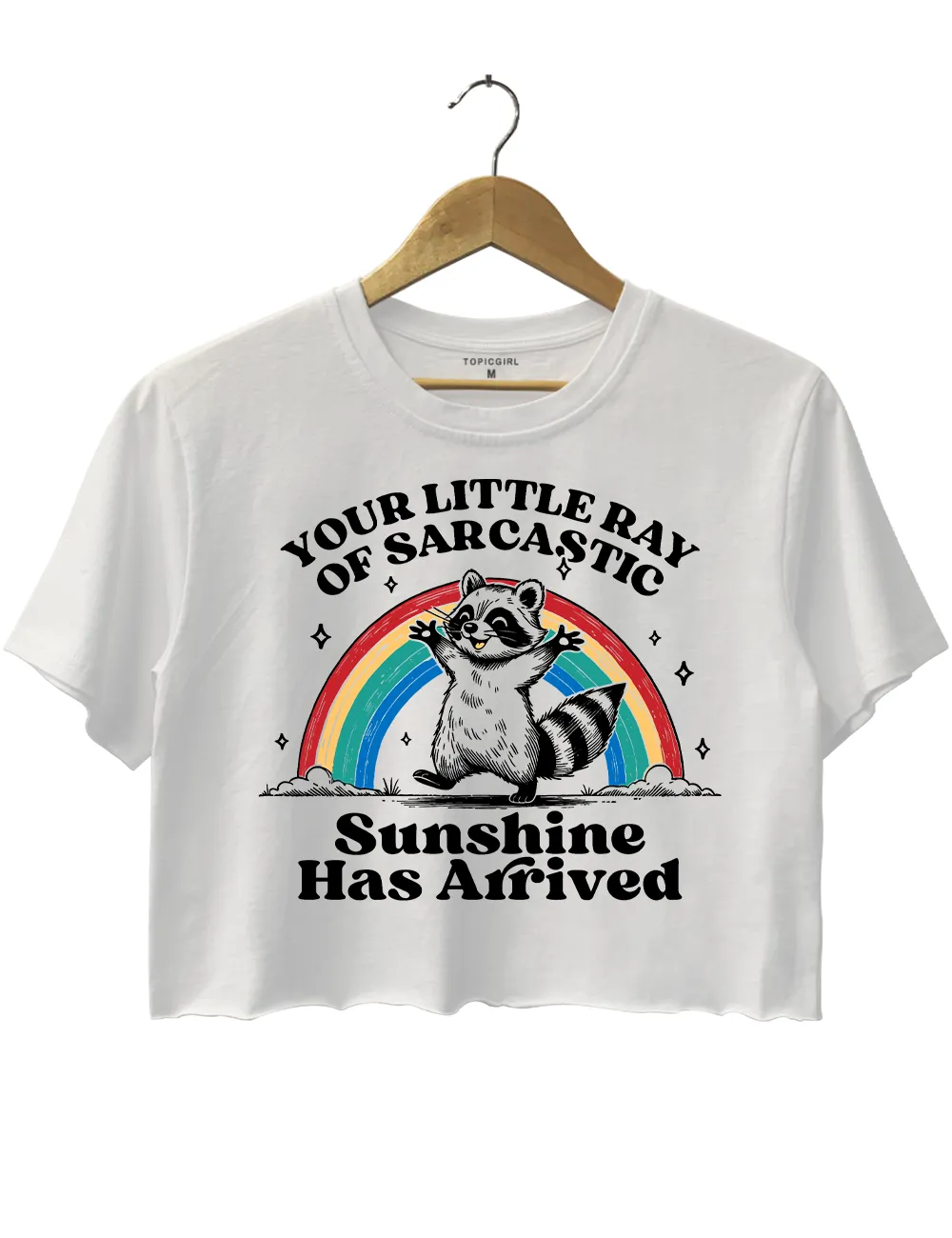 Your Little Ray Of Sarcastic Sunshine Has Arrived sold by Topic Girl