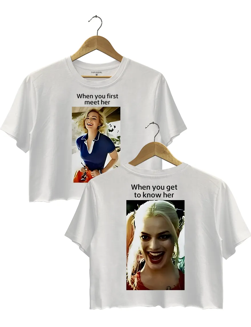 When You First Meet Her When You Get To Know Her sold by Topic Girl product image thumbnail 4