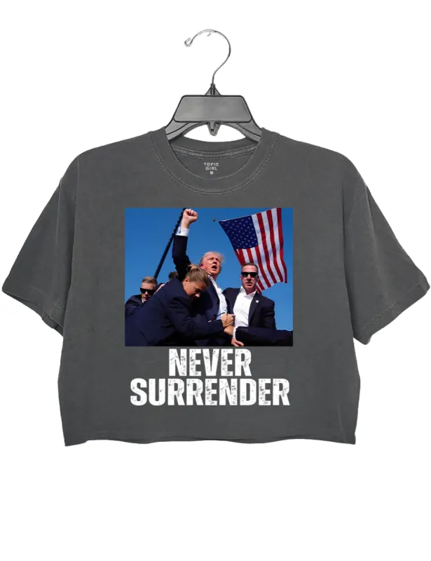 Never Surrender Trump Statement Shooting Crop Top sold by Topic Girl