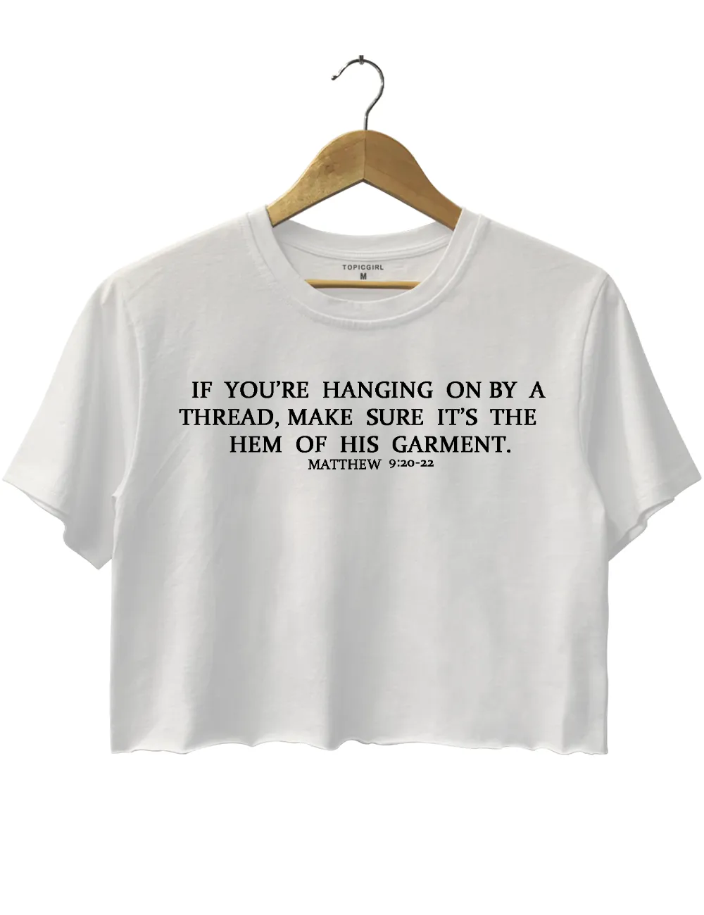 If You're Hanging On By A Thread,Make Sure It's The Hem Of His Garment sold by Topic Girl