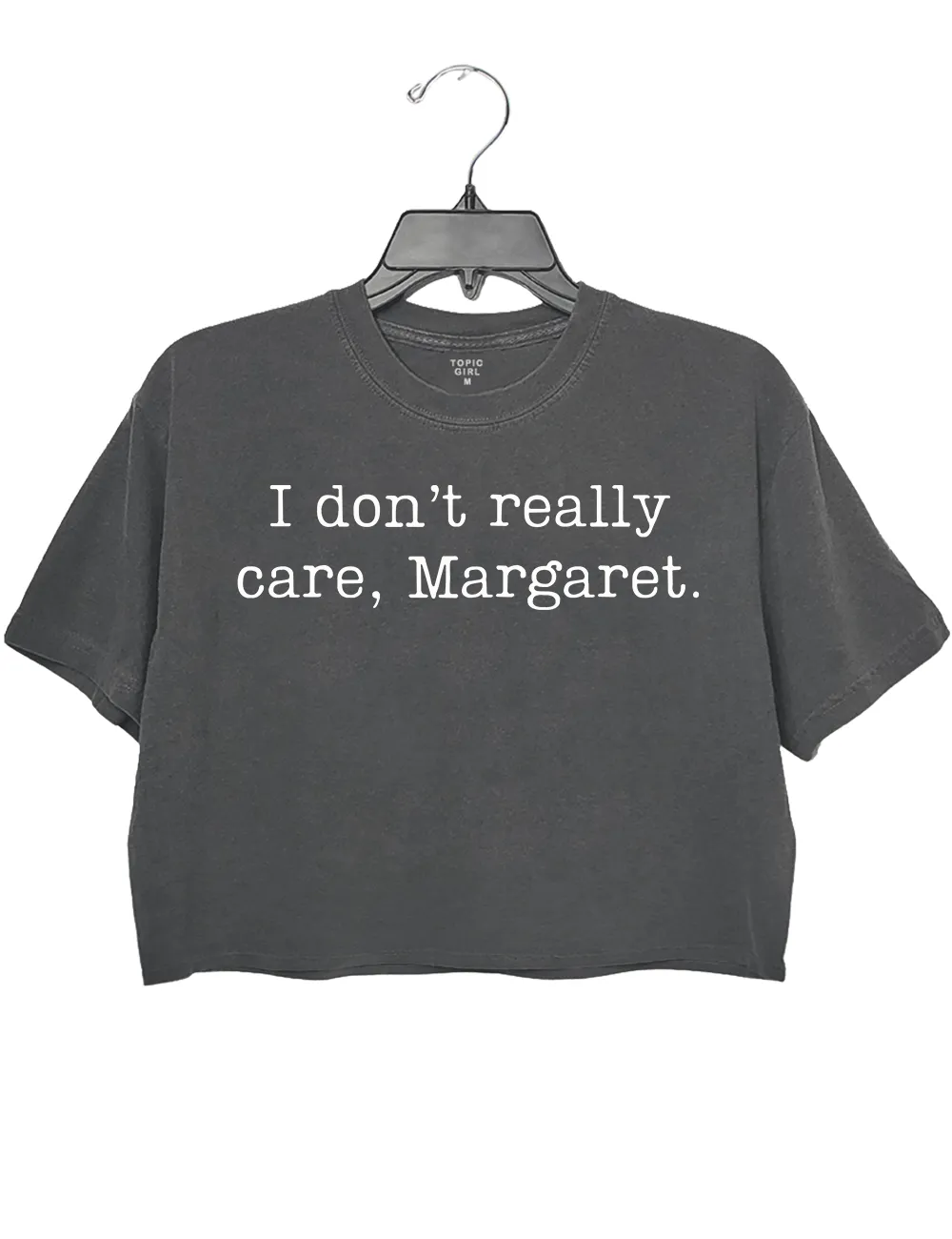 I Don't Really Care, Margaret Crop Top sold by Topic Girl