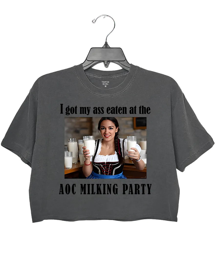 I Got My Ass Eaten At The Aoc Milking Party Crop Top sold by Topic Girl product image thumbnail 2