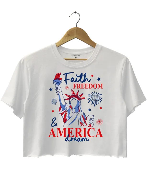 Faith Freedom And America Dream 4th Of July Christian Quote Crop Top sold by Topic Girl
