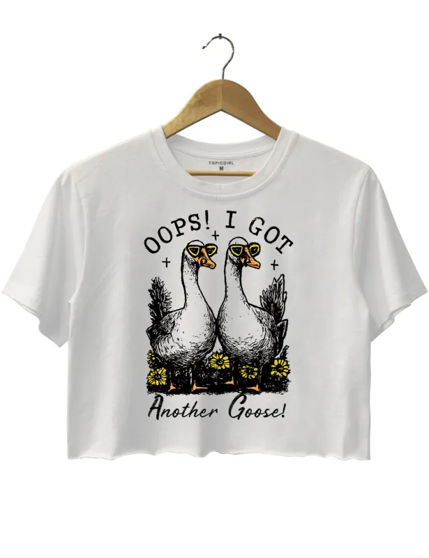Oops I Got Another Goose Crop Top sold by Topic Girl