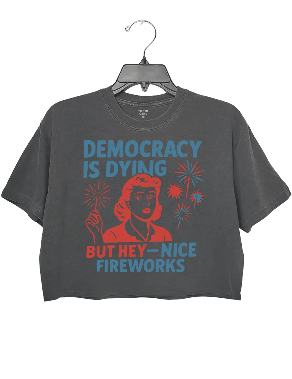 Democracy ls Dying Fourth of July Protest Crop Top sold by Topic Girl product image thumbnail 2