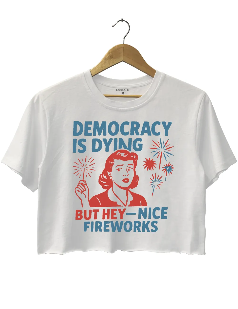 Democracy ls Dying Fourth of July Protest Crop Top sold by Topic Girl