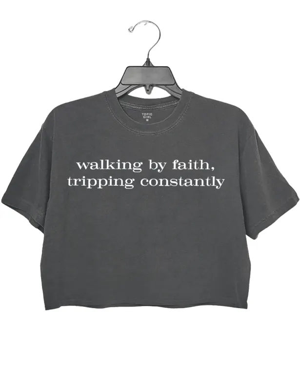 Funny Walking by Faith Tripping Constantly Crop Top sold by Topic Girl