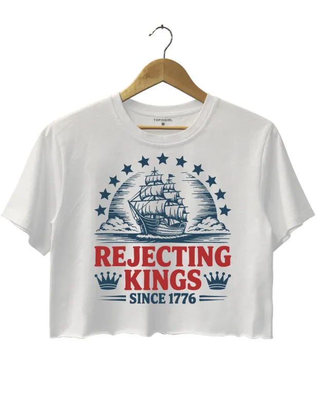 Rejecting kings Since 1776 Crop Top sold by Topic Girl