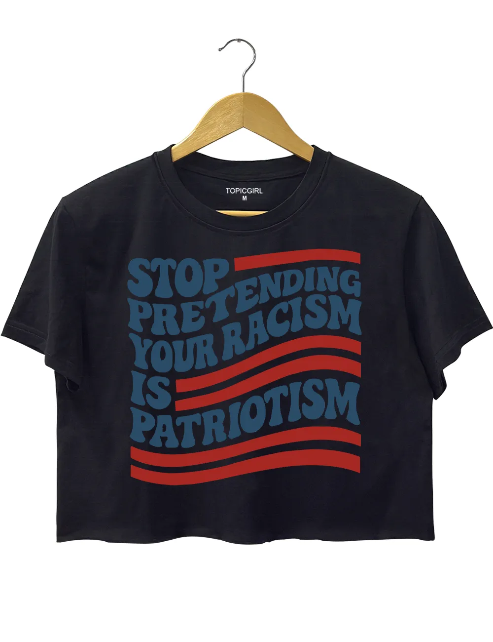 Stop Pretending Your Racism ls Patriotism Crop Top sold by Topic Girl product image thumbnail 3