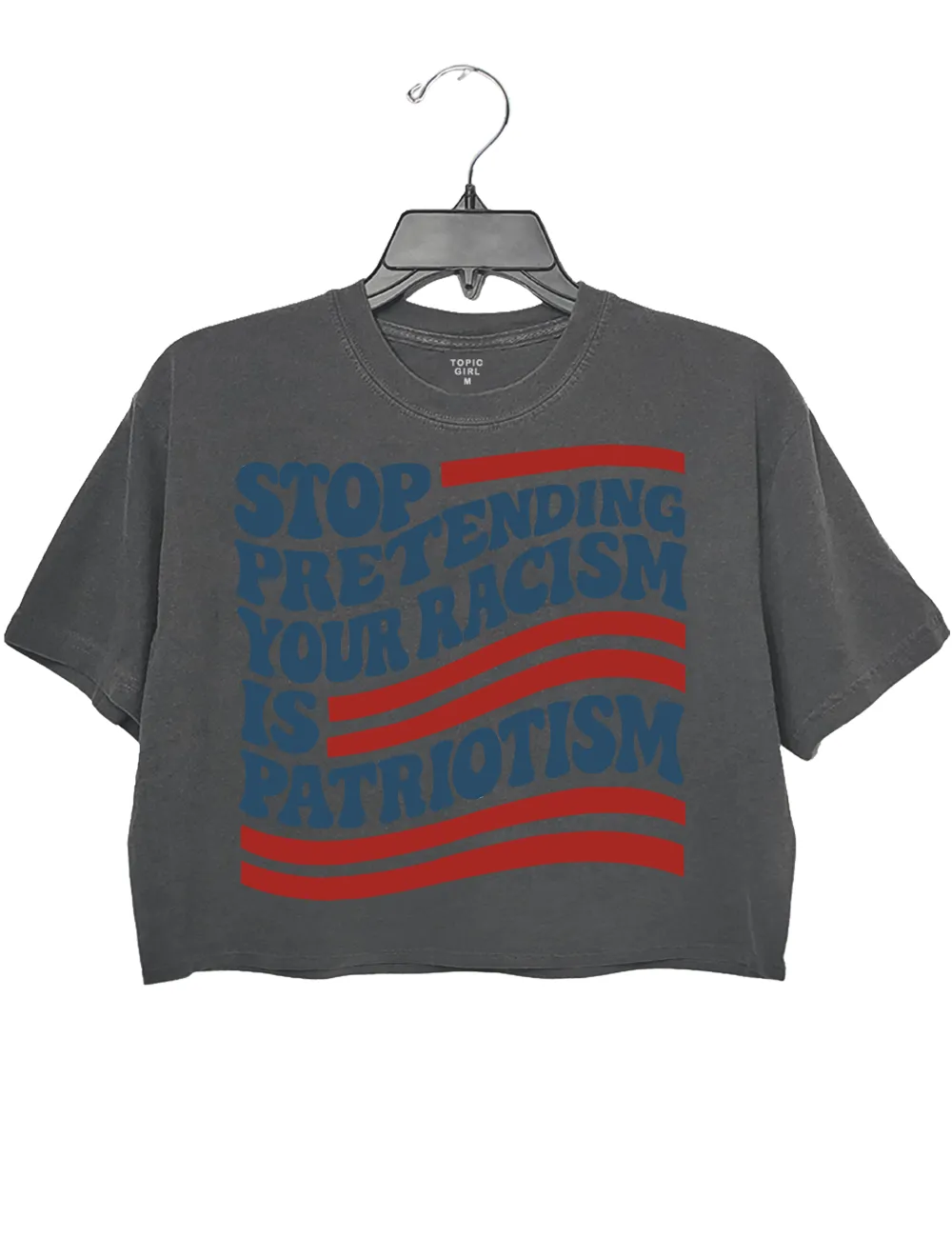 Stop Pretending Your Racism ls Patriotism Crop Top sold by Topic Girl product image thumbnail 2