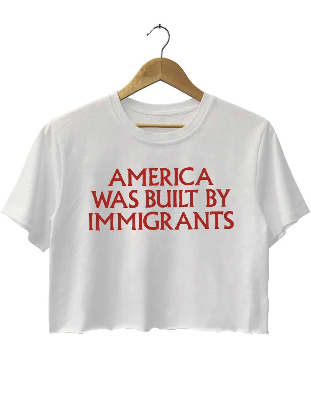 America Was Built By lmmigrants Crop Top sold by Topic Girl