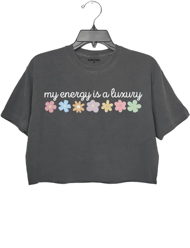 My Energy ls A Luxury sold by Topic Girl