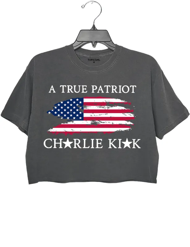 A True Patriot Charlie Kirk sold by Topic Girl