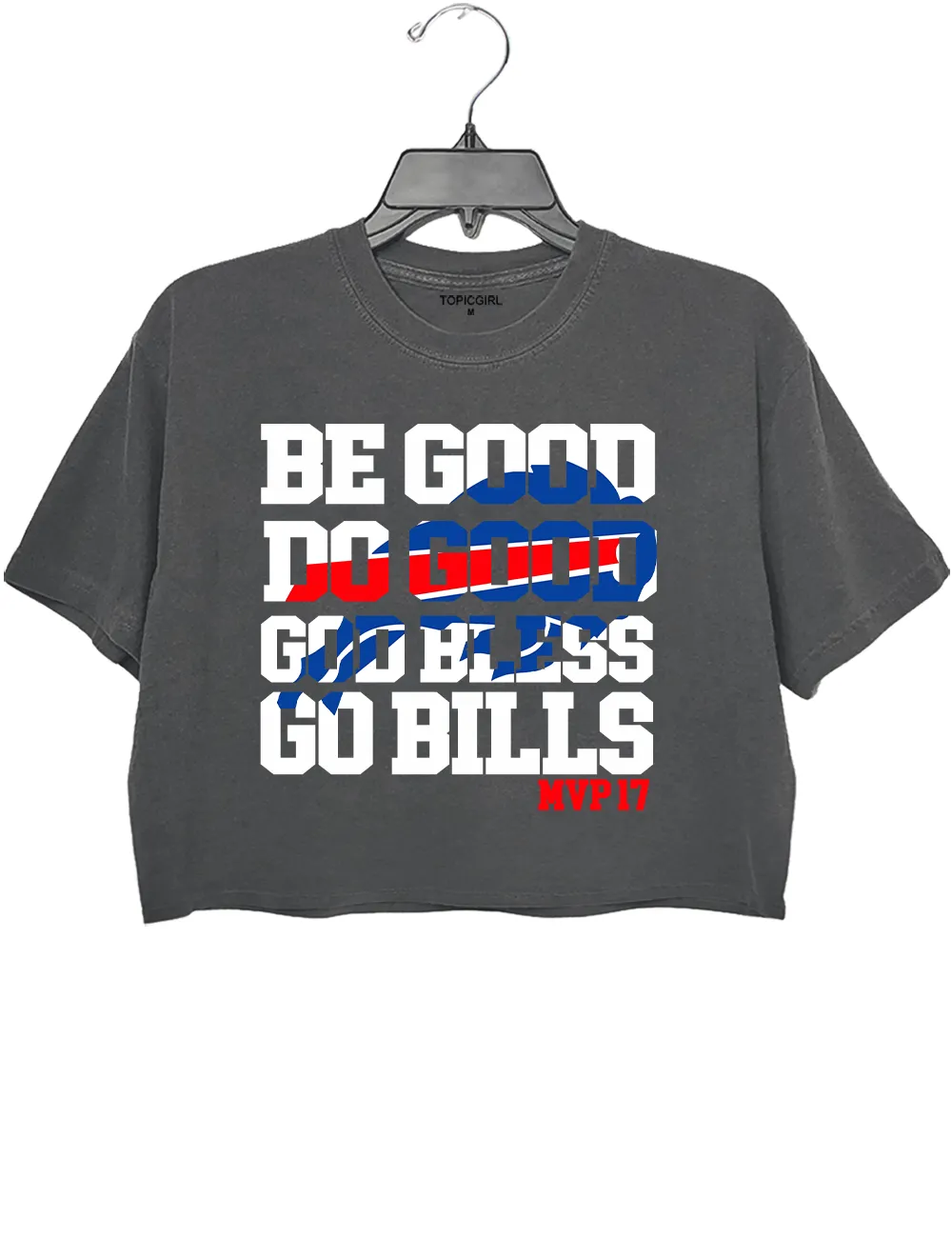 Be Good Do Good God Bless Go Bills MVP17 Crop Top sold by Topic Girl