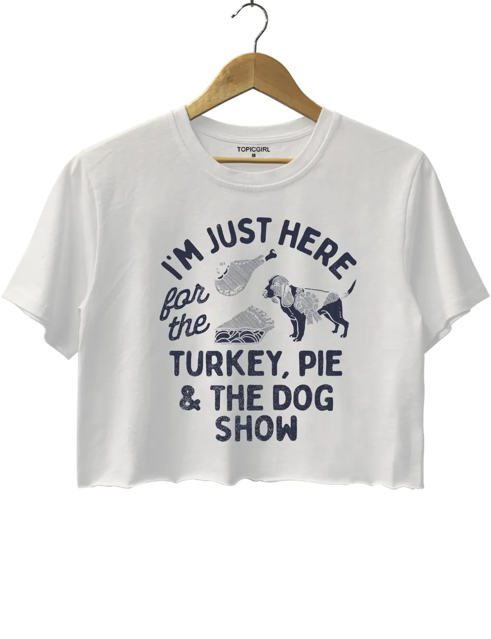 I'm Just Here For The Turkey Pie And The Dog Show sold by Topic Girl product image thumbnail 3