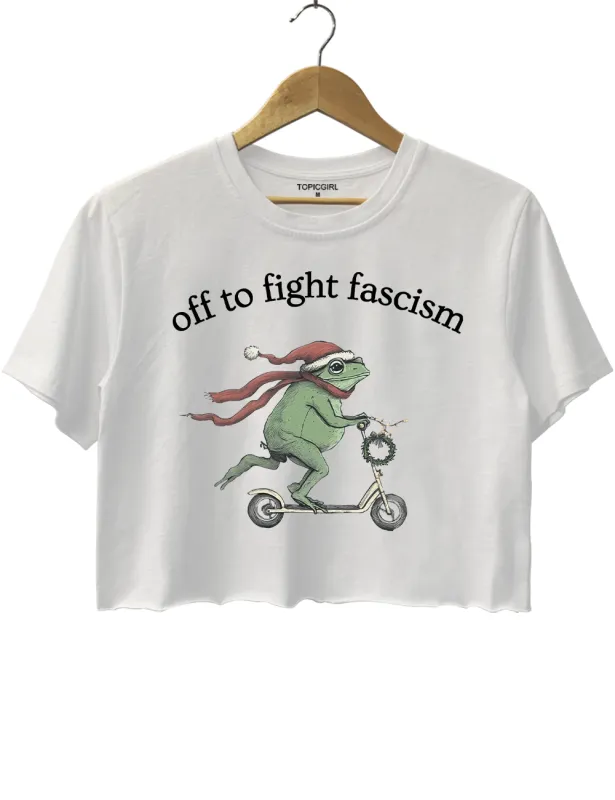 Off to Fight Fascism Crop Top made by Topic Girl