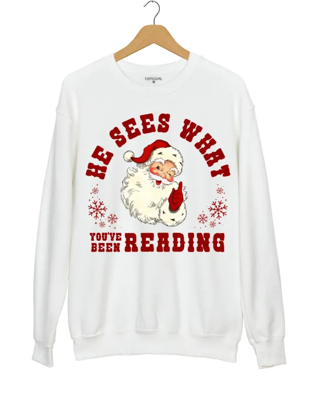 He Sees What You've Been Reading Santa Sweatshirt sold by Topic Girl