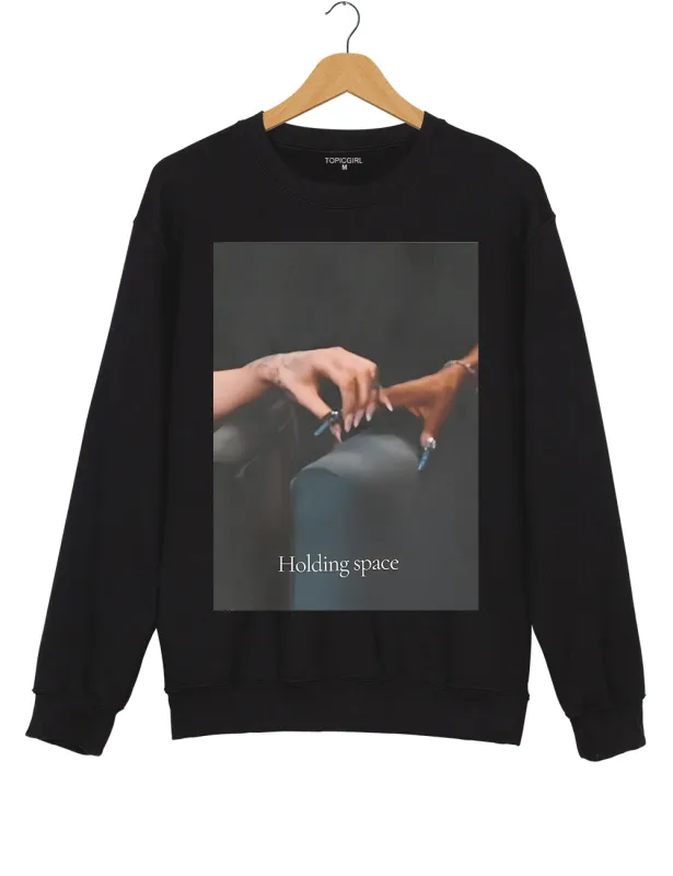 Holding Space Ariana Cynthia Finger Hold Defying Gravity Sweatshirt made by Topic Girl