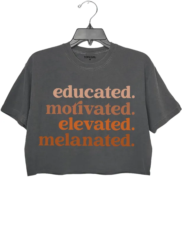 Educated Motivated Melanated Crop Top sold by Topic Girl