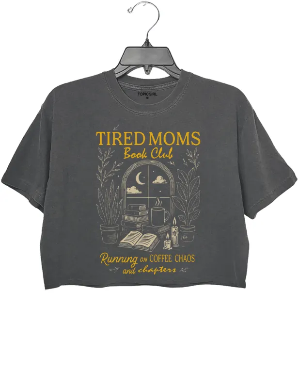 Tired Moms Book Club Crop Top sold by Topic Girl