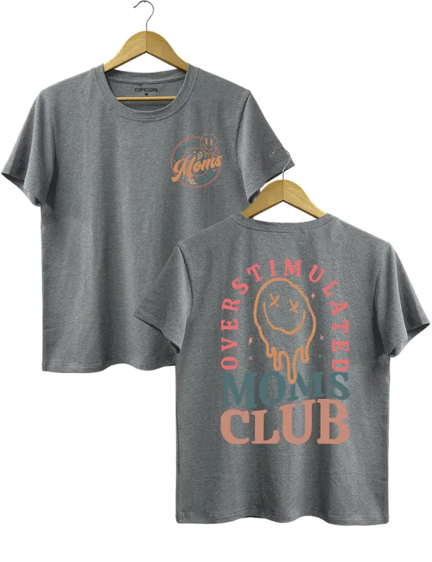 Overstimulated Moms Club Tee sold by Topic Girl