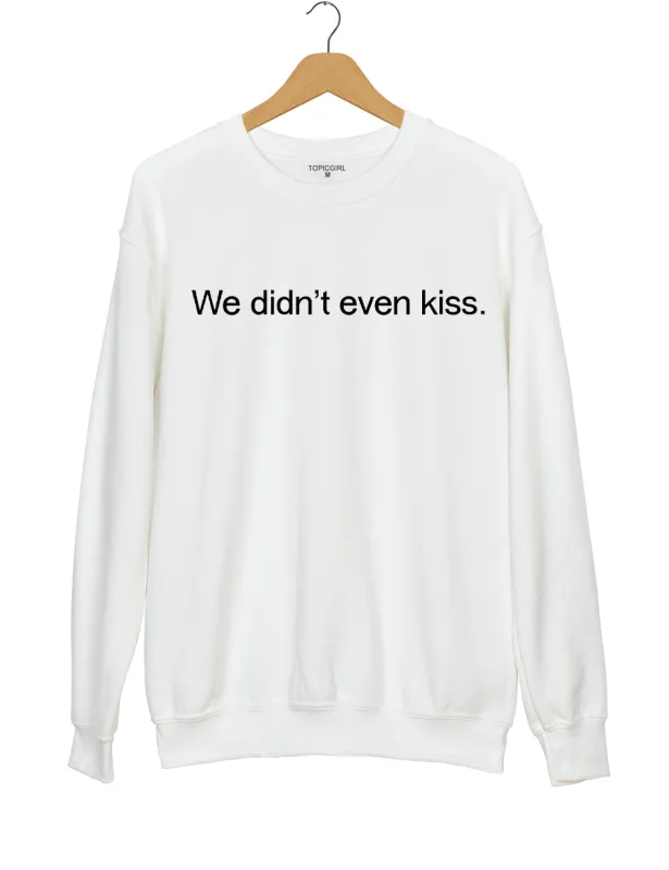 We didn't even kiss Heated Rivalry llya & Shane Sweatshirt sold by Topic Girl