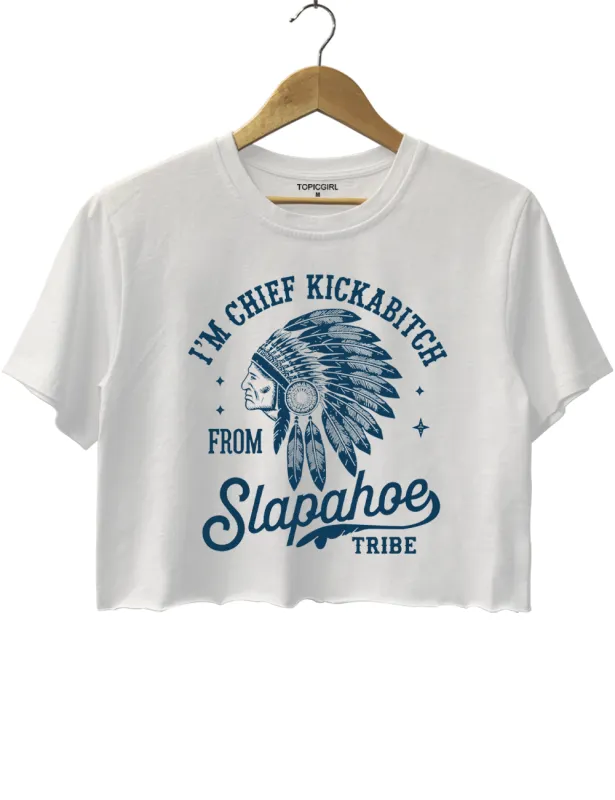 I'm Chief Kickabitch Crop Top sold by Topic Girl