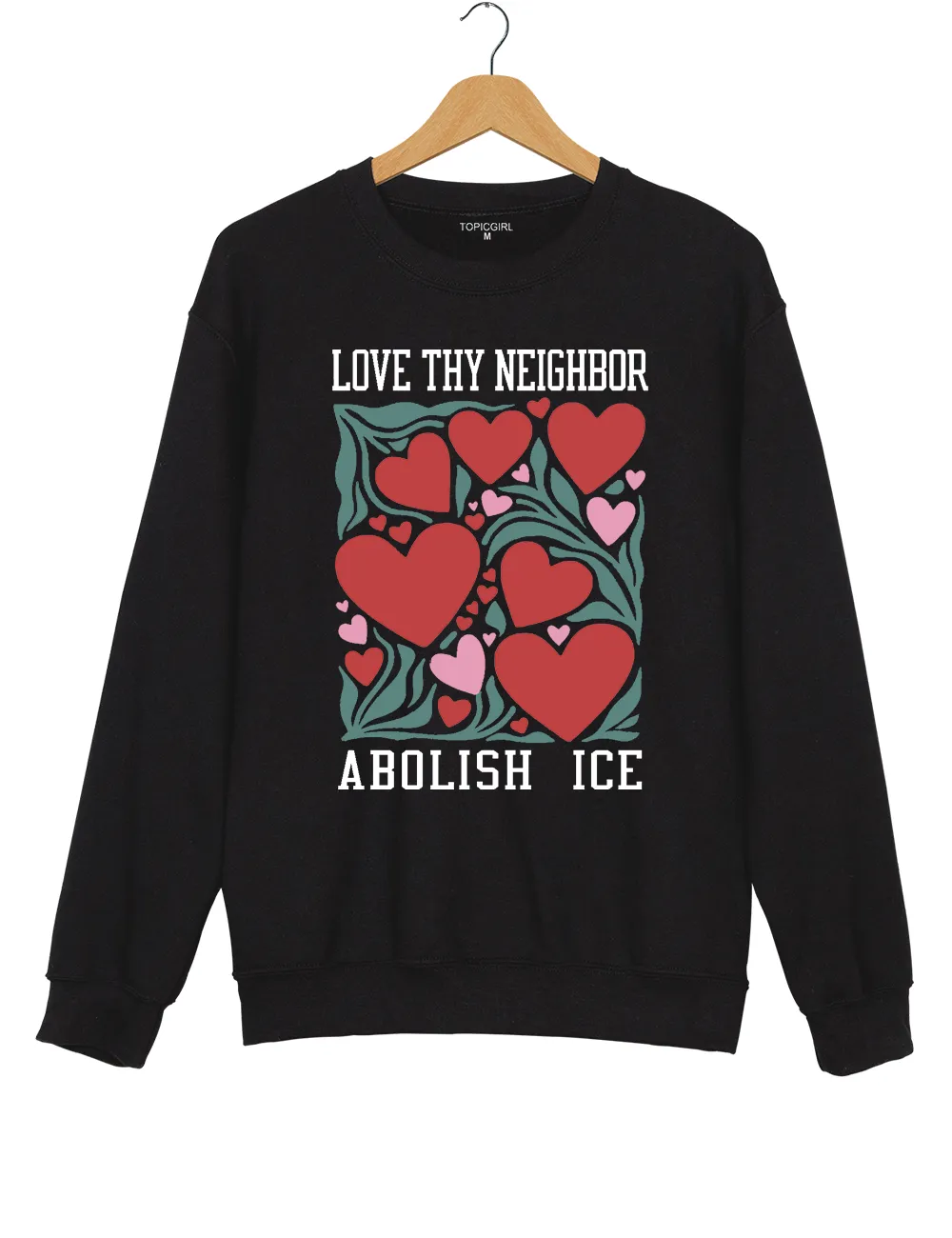 Love Thy Neighbor Abolish ICE Sweatshirt sold by Topic Girl product image thumbnail 3
