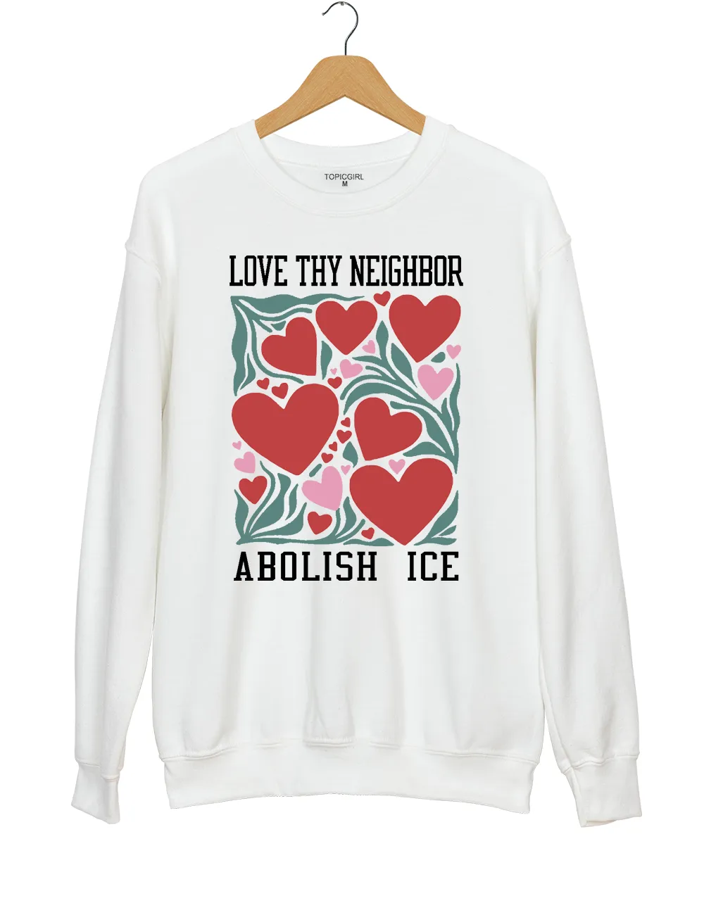 Love Thy Neighbor Abolish ICE Sweatshirt sold by Topic Girl product image thumbnail 2