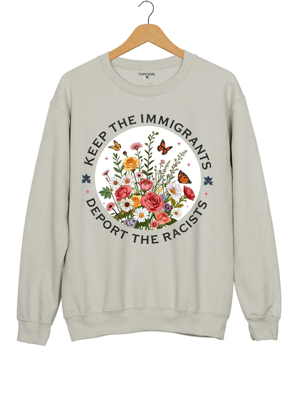 Keep The Immigrants Deport The Racist Sweatshirt sold by Topic Girl