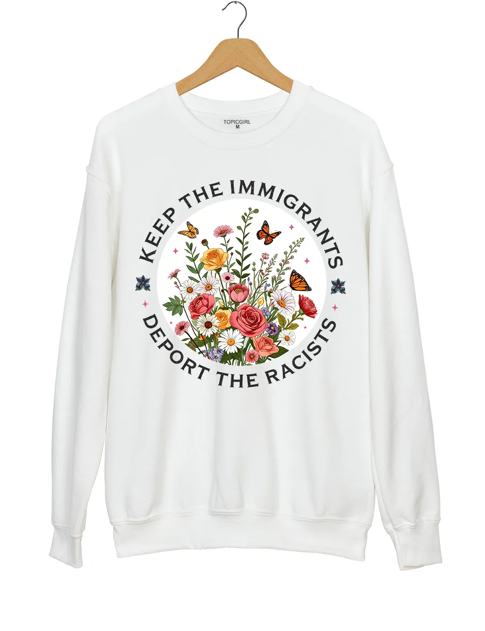 Keep The Immigrants Deport The Racist Sweatshirt sold by Topic Girl product image thumbnail 2