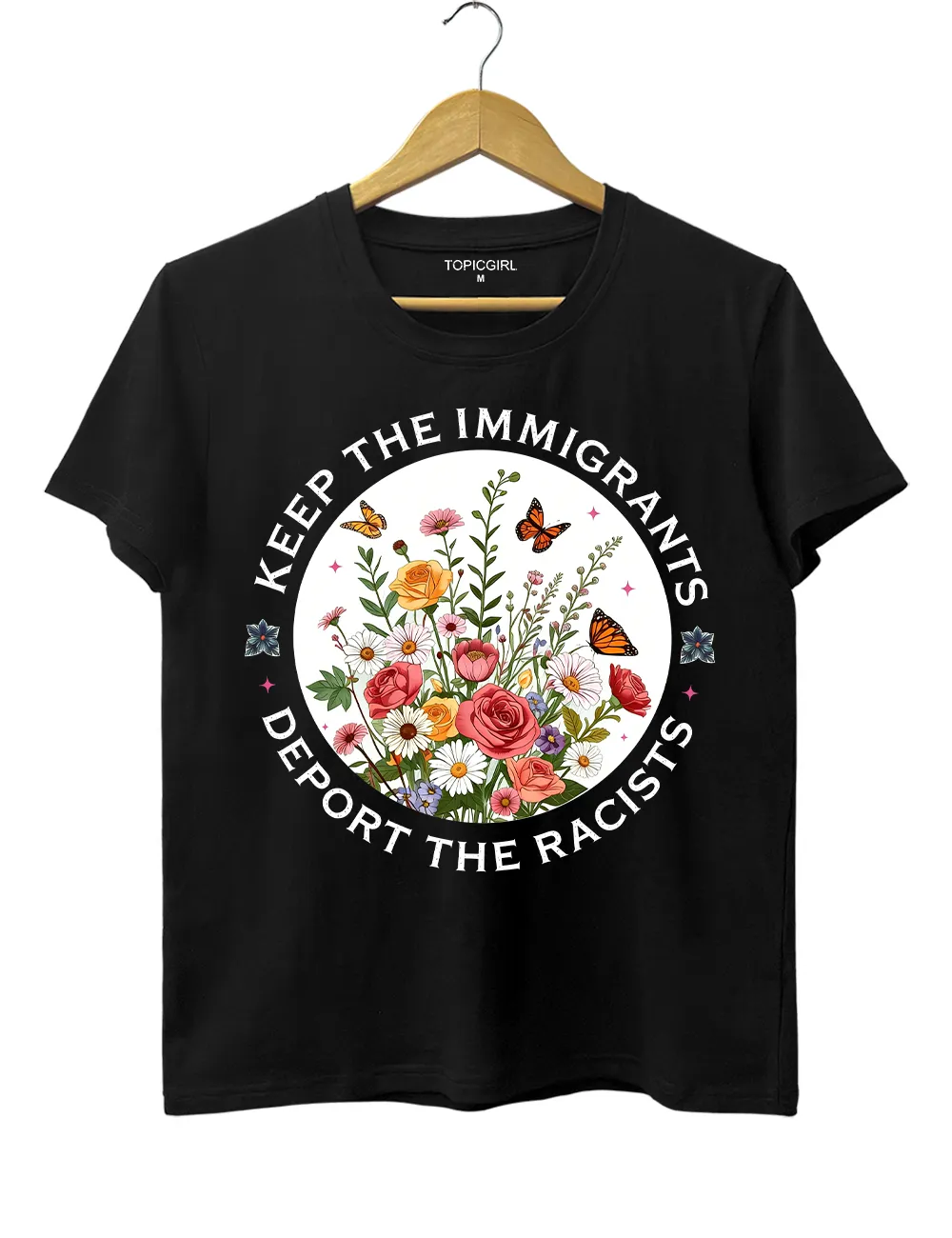 Keep The Immigrants Deport The Racist Tee sold by Topic Girl product image thumbnail 3