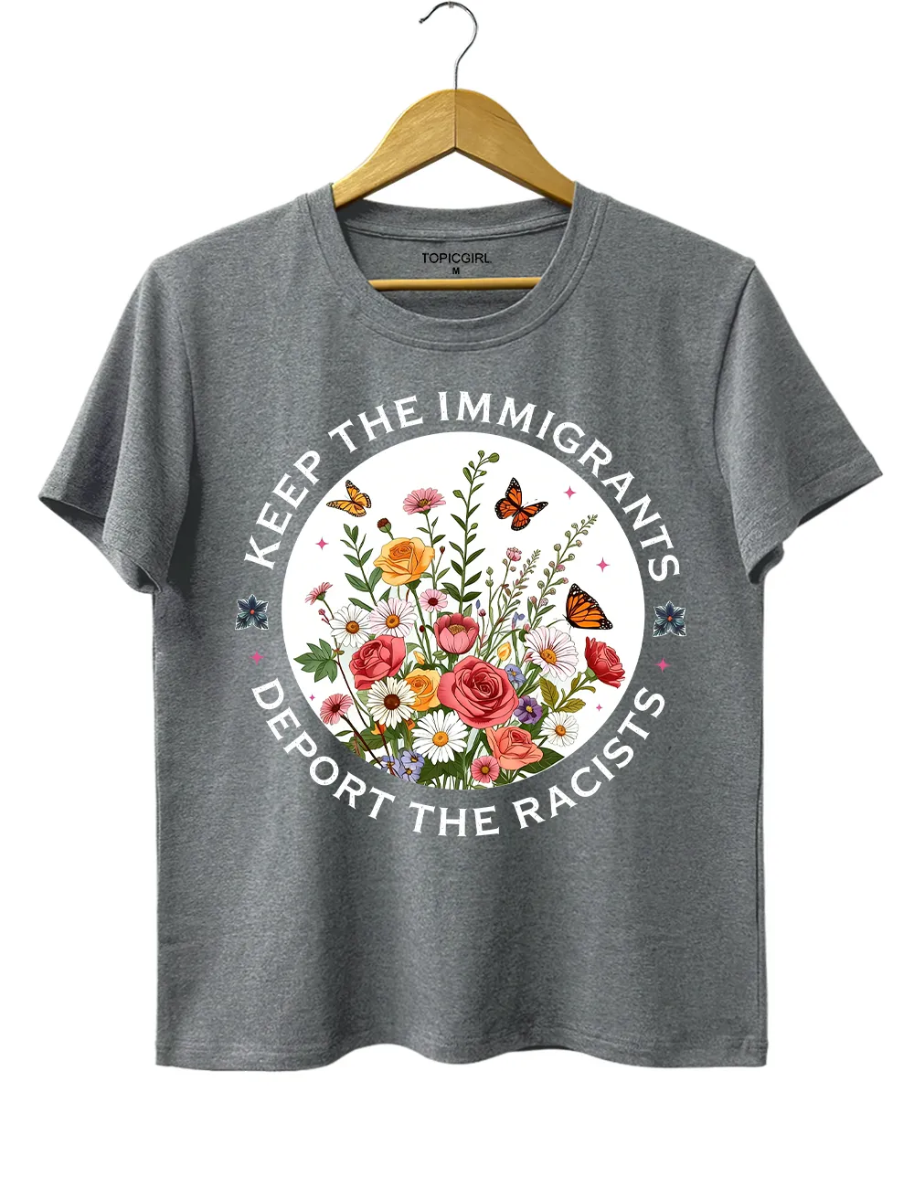 Keep The Immigrants Deport The Racist Tee sold by Topic Girl