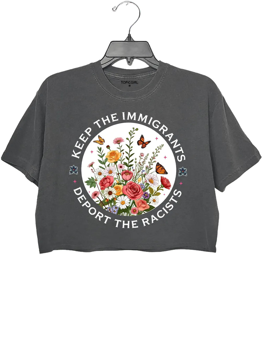 Keep The Immigrants Deport The Racist Crop Top sold by Topic Girl