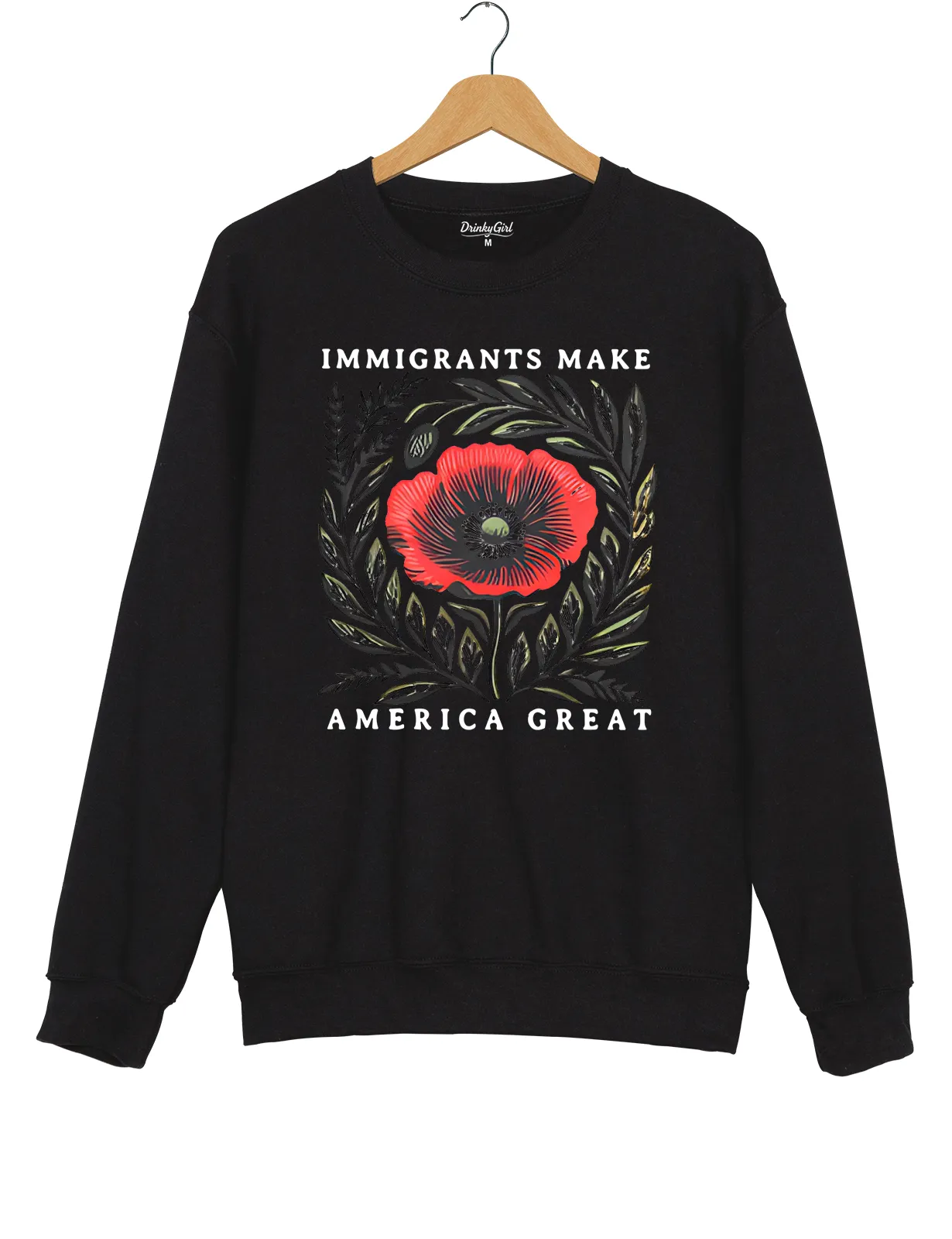 Immigrants Make America Great Sweatshirt sold by Topic Girl product image thumbnail 3