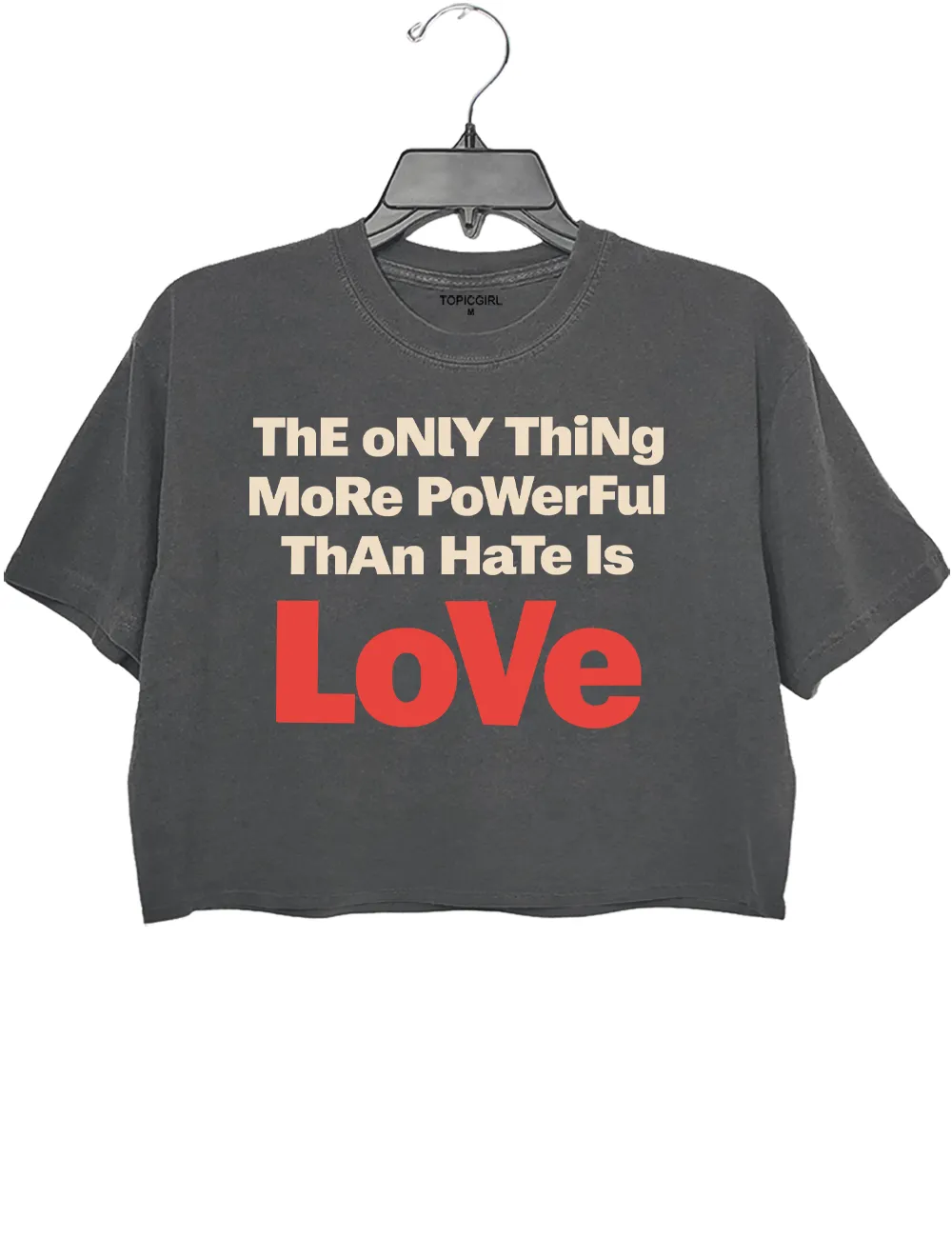 Bunny The Only Thing More Powerful Than Hate Is Love Crop Top sold by Topic Girl