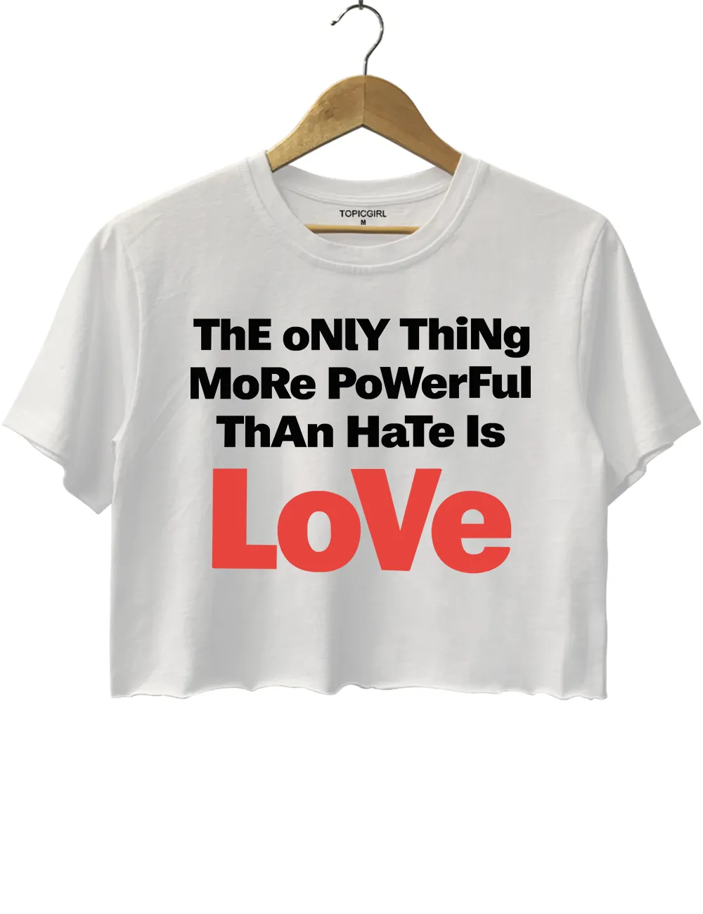 Bunny The Only Thing More Powerful Than Hate Is Love Crop Top sold by Topic Girl product image thumbnail 2